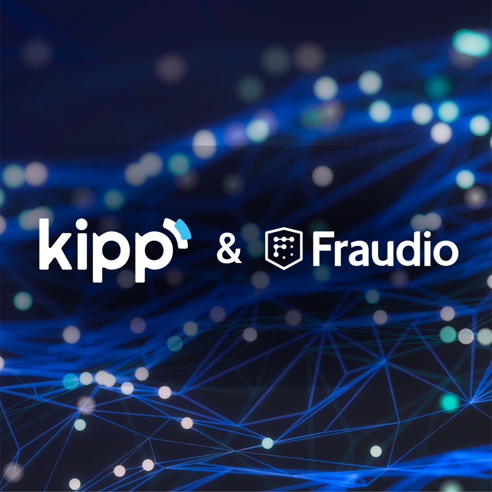 Fraudio and Kipp Announce Partnership to Authorize More Transactions by Sharing Data and Reducing Issuer Declines